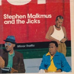 Stephen Malkmus and the Jicks – Minor Traffic